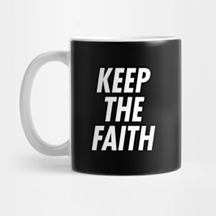 Keep the Faith - White Ink Mug